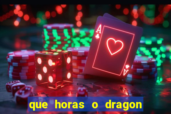 que horas o dragon fortune paga